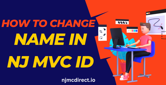 How to Change Your Name in NJ MVC ID?